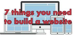 7 things you need to build a website